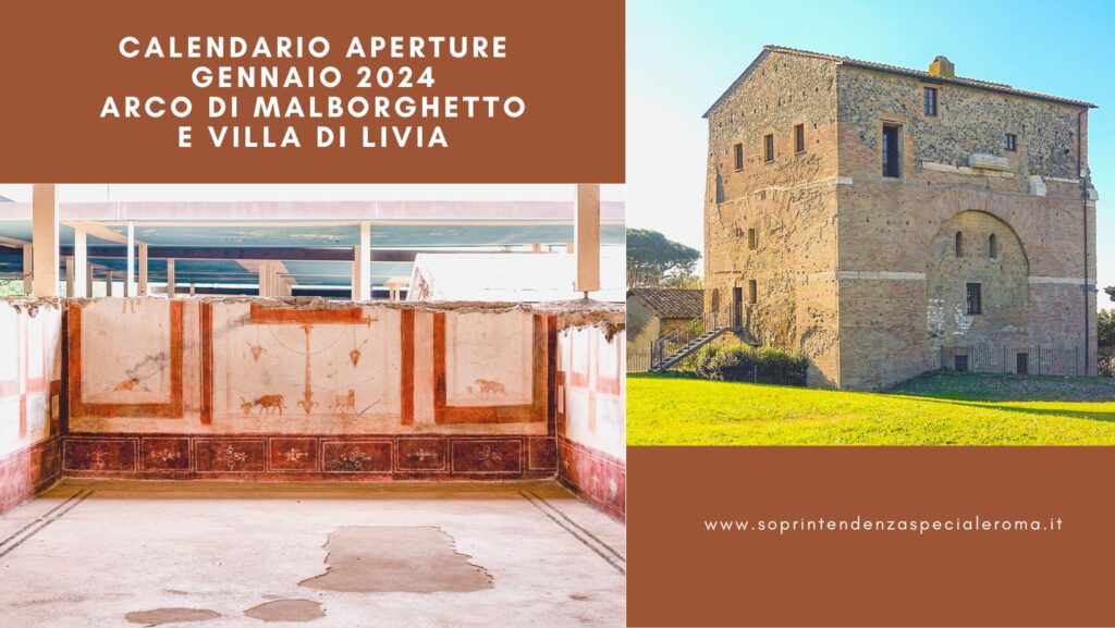 Arco di Malborghetto e Villa di Livia, le aperture di gennaio 2024